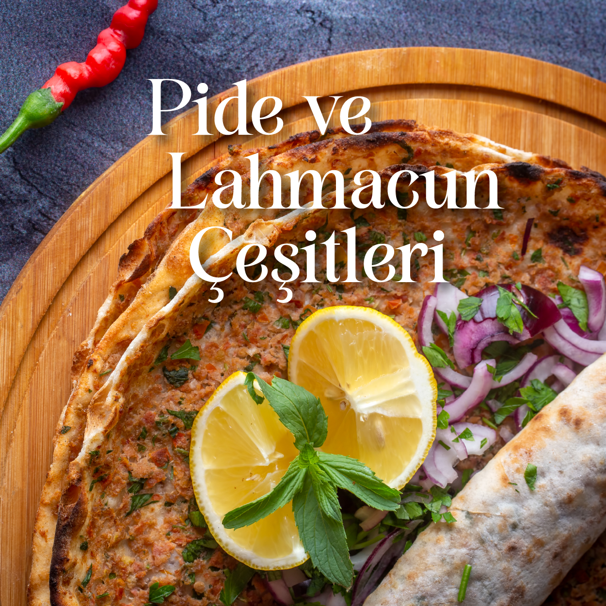 Pide & Lahmacun Çeşitleri